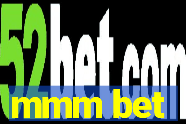 mmm bet